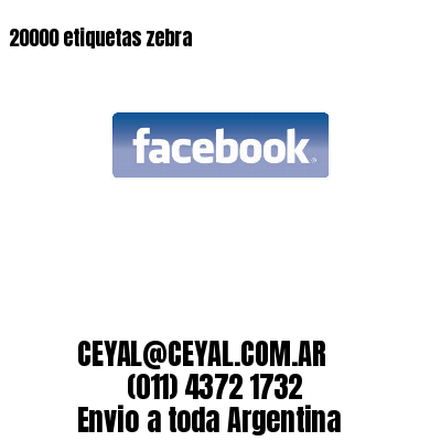 20000 etiquetas zebra