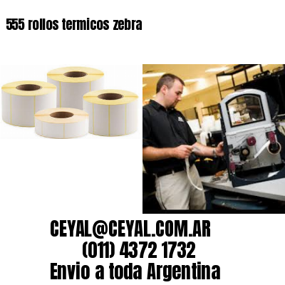 555 rollos termicos zebra