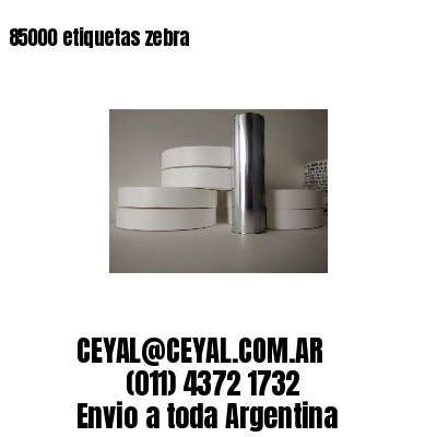 85000 etiquetas zebra