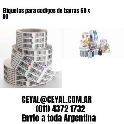 Etiquetas para codigos de barras 60 x 90