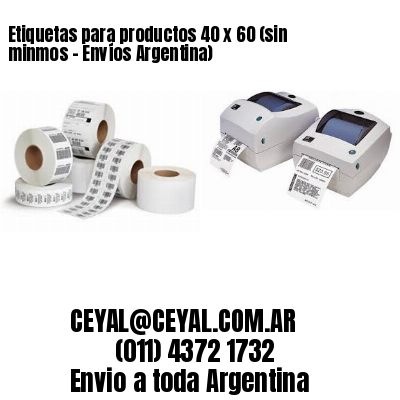 Etiquetas para productos 40 x 60 (sin minmos – Envíos Argentina)