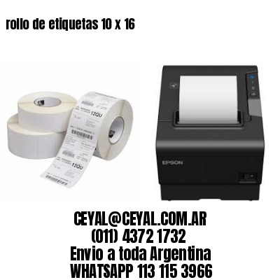 rollo de etiquetas 10 x 16