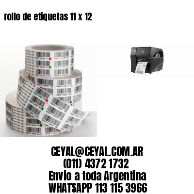 rollo de etiquetas 11 x 12