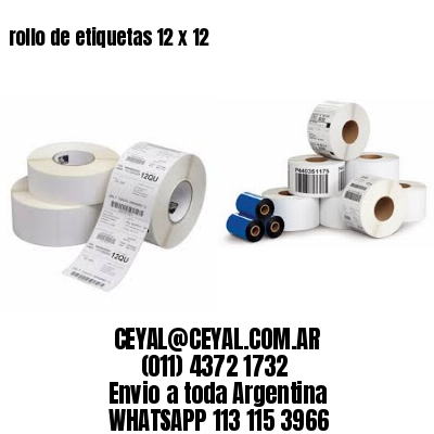 rollo de etiquetas 12 x 12