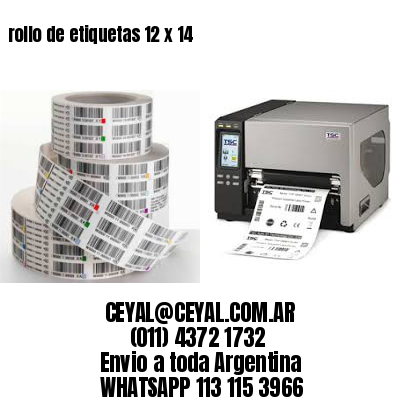 rollo de etiquetas 12 x 14