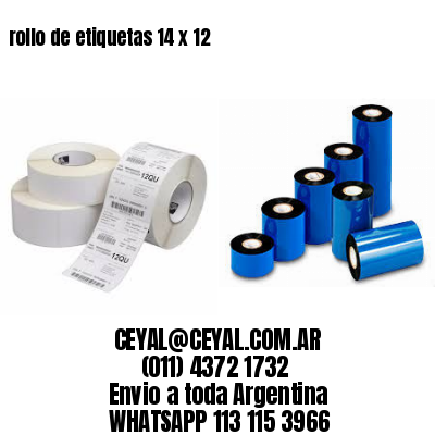 rollo de etiquetas 14 x 12