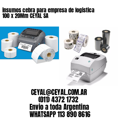 insumos cebra para empresa de logistica 100 x 20Mm CEYAL SA