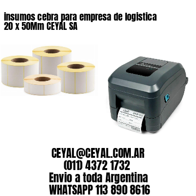 insumos cebra para empresa de logistica 20 x 50Mm CEYAL SA