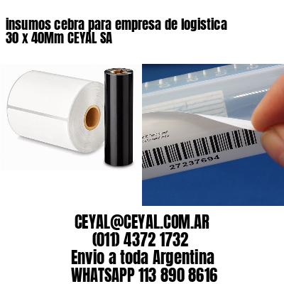 insumos cebra para empresa de logistica 30 x 40Mm CEYAL SA