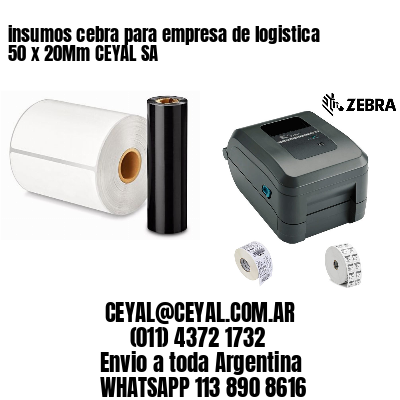 insumos cebra para empresa de logistica 50 x 20Mm CEYAL SA