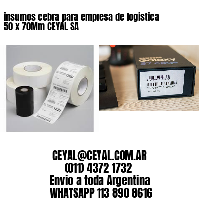 insumos cebra para empresa de logistica 50 x 70Mm CEYAL SA