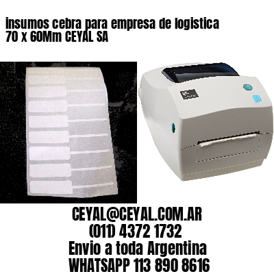 insumos cebra para empresa de logistica 70 x 60Mm CEYAL SA