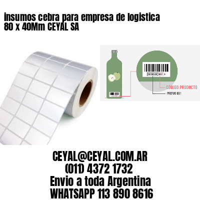 insumos cebra para empresa de logistica 80 x 40Mm CEYAL SA