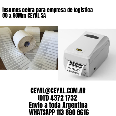 insumos cebra para empresa de logistica 80 x 90Mm CEYAL SA