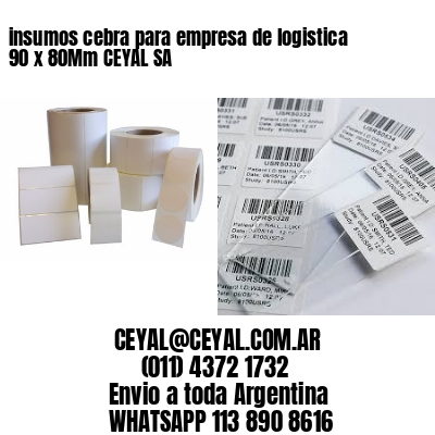 insumos cebra para empresa de logistica 90 x 80Mm CEYAL SA