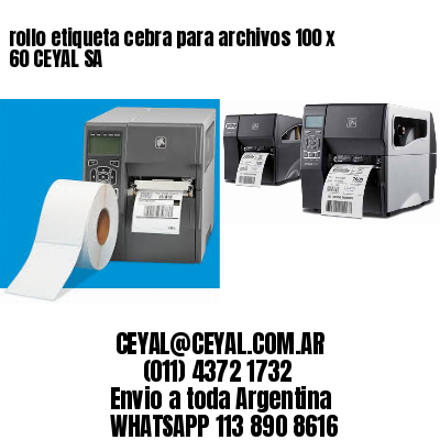 rollo etiqueta cebra para archivos 100 x 60 CEYAL SA