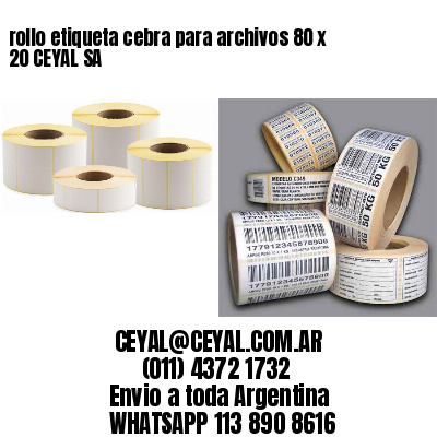 rollo etiqueta cebra para archivos 80 x 20 CEYAL SA