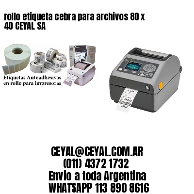 rollo etiqueta cebra para archivos 80 x 40 CEYAL SA