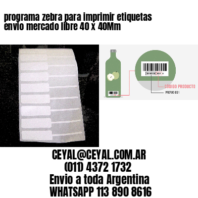 programa zebra para imprimir etiquetas envio mercado libre 40 x 40Mm