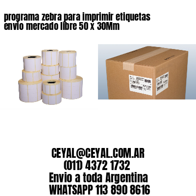 programa zebra para imprimir etiquetas envio mercado libre 50 x 30Mm