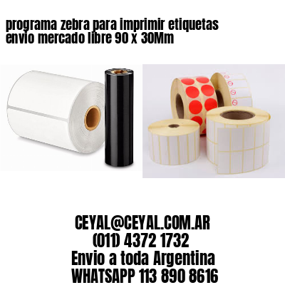 programa zebra para imprimir etiquetas envio mercado libre 90 x 30Mm