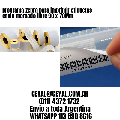 programa zebra para imprimir etiquetas envio mercado libre 90 x 70Mm