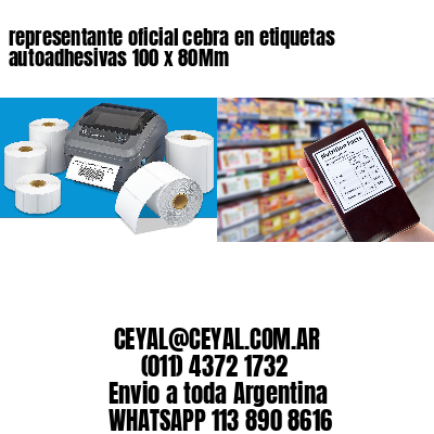 representante oficial cebra en etiquetas autoadhesivas 100 x 80Mm