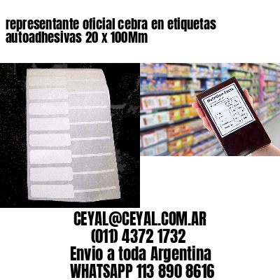 representante oficial cebra en etiquetas autoadhesivas 20 x 100Mm