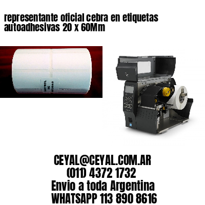 representante oficial cebra en etiquetas autoadhesivas 20 x 60Mm