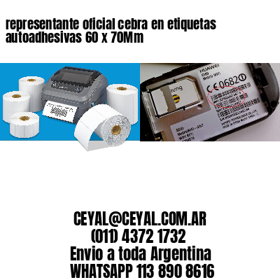 representante oficial cebra en etiquetas autoadhesivas 60 x 70Mm