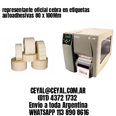 representante oficial cebra en etiquetas autoadhesivas 80 x 100Mm