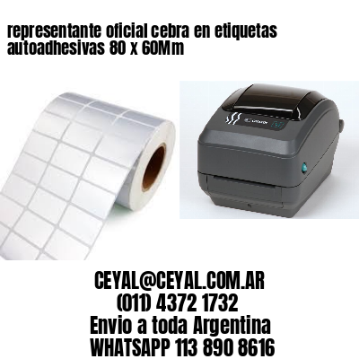 representante oficial cebra en etiquetas autoadhesivas 80 x 60Mm