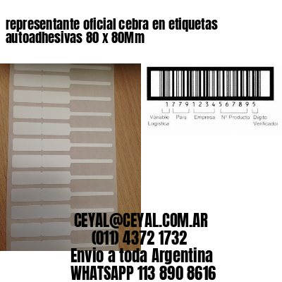 representante oficial cebra en etiquetas autoadhesivas 80 x 80Mm