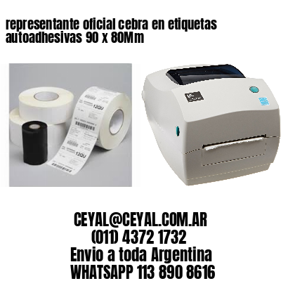 representante oficial cebra en etiquetas autoadhesivas 90 x 80Mm