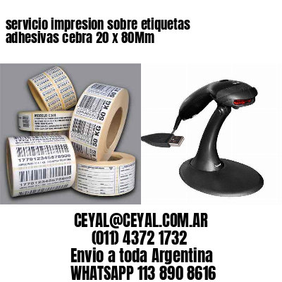 servicio impresion sobre etiquetas adhesivas cebra 20 x 80Mm