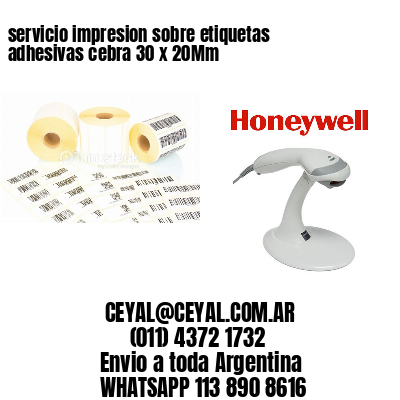 servicio impresion sobre etiquetas adhesivas cebra 30 x 20Mm