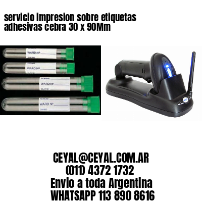 servicio impresion sobre etiquetas adhesivas cebra 30 x 90Mm