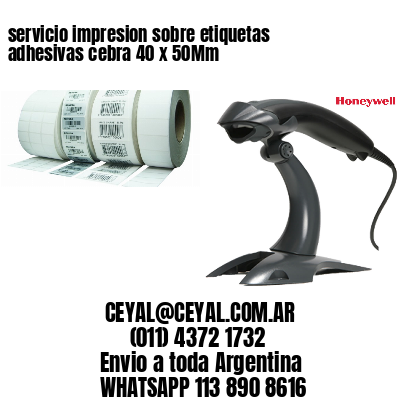 servicio impresion sobre etiquetas adhesivas cebra 40 x 50Mm