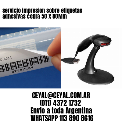 servicio impresion sobre etiquetas adhesivas cebra 50 x 80Mm