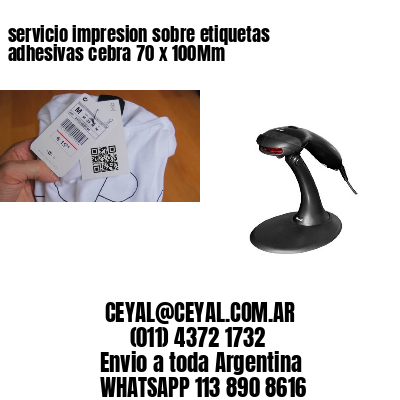 servicio impresion sobre etiquetas adhesivas cebra 70 x 100Mm