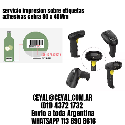servicio impresion sobre etiquetas adhesivas cebra 80 x 40Mm