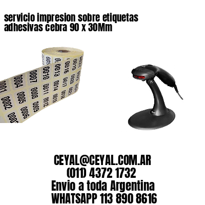servicio impresion sobre etiquetas adhesivas cebra 90 x 30Mm