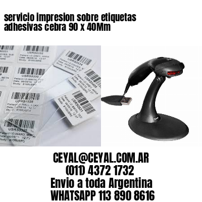servicio impresion sobre etiquetas adhesivas cebra 90 x 40Mm