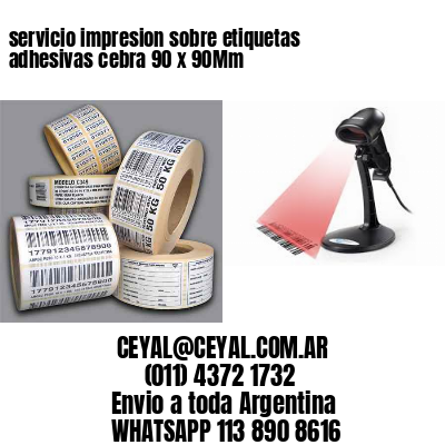 servicio impresion sobre etiquetas adhesivas cebra 90 x 90Mm
