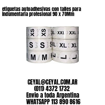 etiquetas autoadhesivas con talles para indumentaria profesional 90 x 70Mm