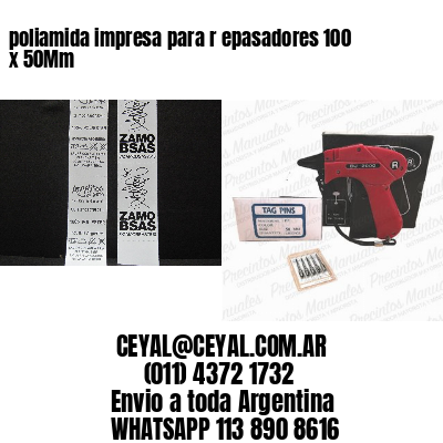 poliamida impresa para r epasadores 100 x 50Mm