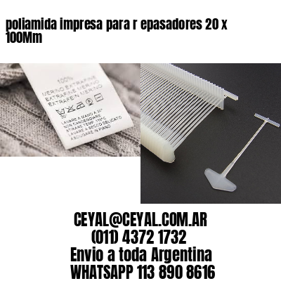poliamida impresa para r epasadores 20 x 100Mm