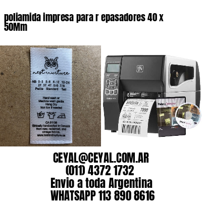 poliamida impresa para r epasadores 40 x 50Mm