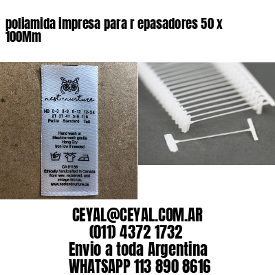 poliamida impresa para r epasadores 50 x 100Mm