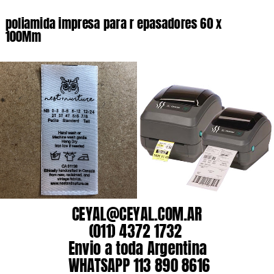 poliamida impresa para r epasadores 60 x 100Mm